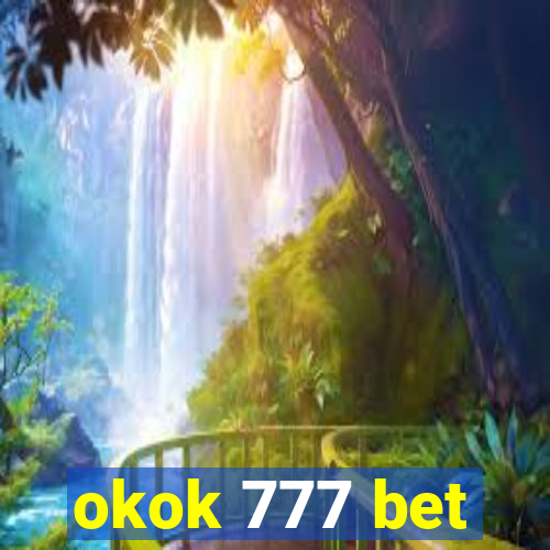 okok 777 bet